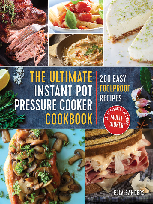 Title details for The Ultimate Instant Pot Pressure Cooker Cookbook by Ella Sanders - Wait list